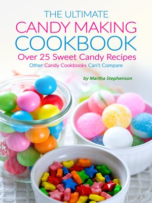 cover image of The Ultimate Candy Making Cookbook